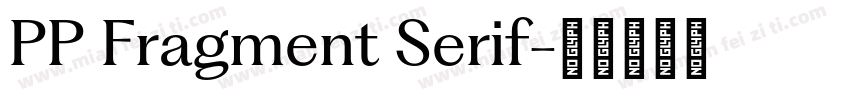 PP Fragment Serif字体转换